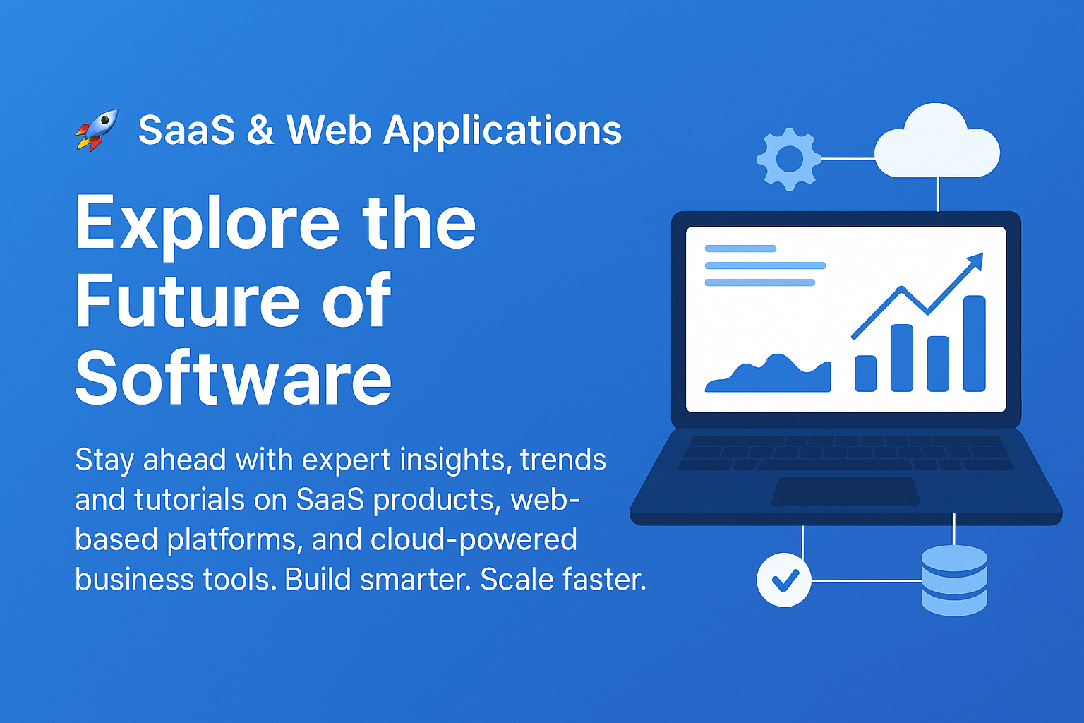 Why SaaS is the Future of Business Software